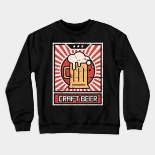 CRAFT BEER – Vintage Style Propaganda Poster Crewneck Sweatshirt